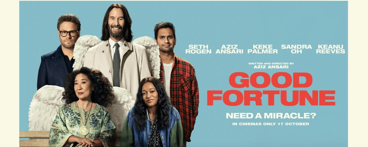 Movie Name: Good Fortune - 2025 Action comedy    1h 38min Country USA Guide for parents:   offensive language.